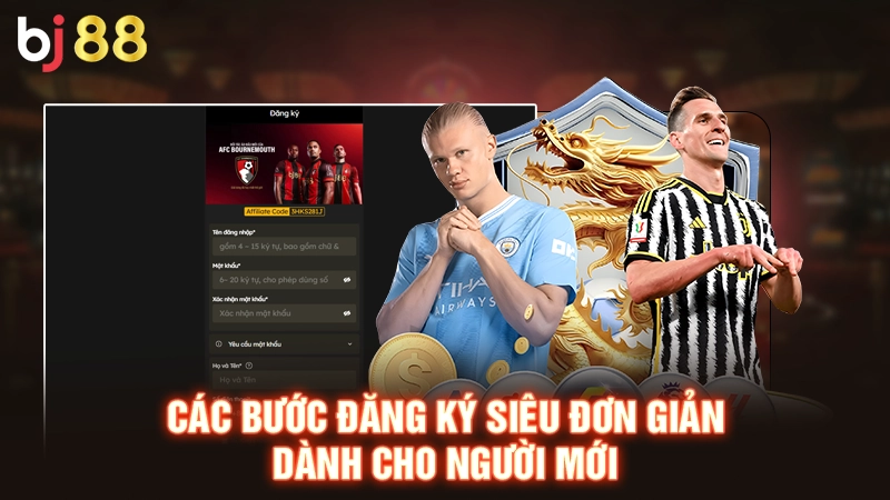 Các bước đăng ký siêu đơn giản dành cho người mới