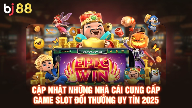 Top Game Slot Đổi Thưởng Uy Tín Nhất Hiện Nay Năm 2025 3 Cập nhật top game slot đổi thưởng uy tín nhất 2025