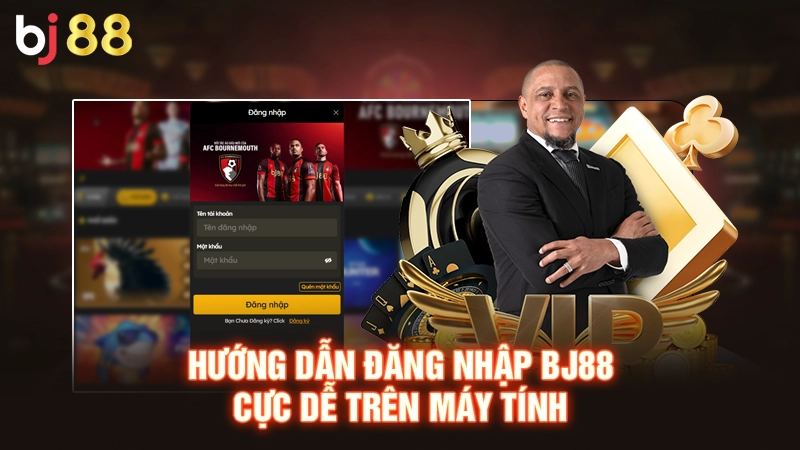 Hướng dẫn đăng nhập BJ88 cực dễ trên máy tính