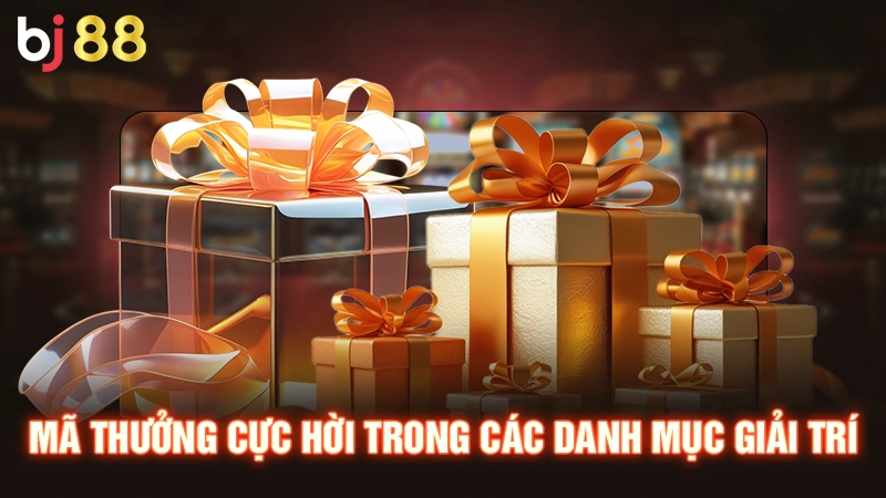 Khuyến Mãi BJ88 | Nhận Ngay Hàng Ngàn Ưu Đãi Giá Trị Cực Khủng 3 Mã thưởng cực hời trong các danh mục giải trí