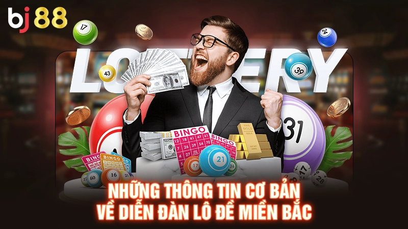 Diễn Đàn Lô Đề Miền Bắc - Điểm Đến Soi Cầu Trực Tuyến Chất Lượng 1 Những thông tin cơ bản về diễn đàn lô đề miền Bắc