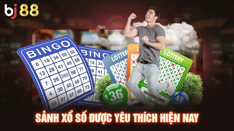 Sảnh xổ số được yêu thích hiện nay